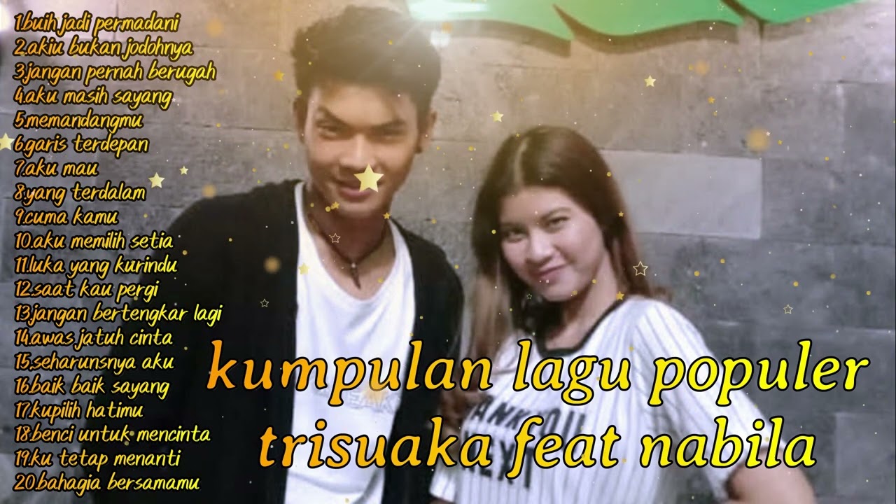 kumpulan lagu populer trisuaka feat nabila maharani