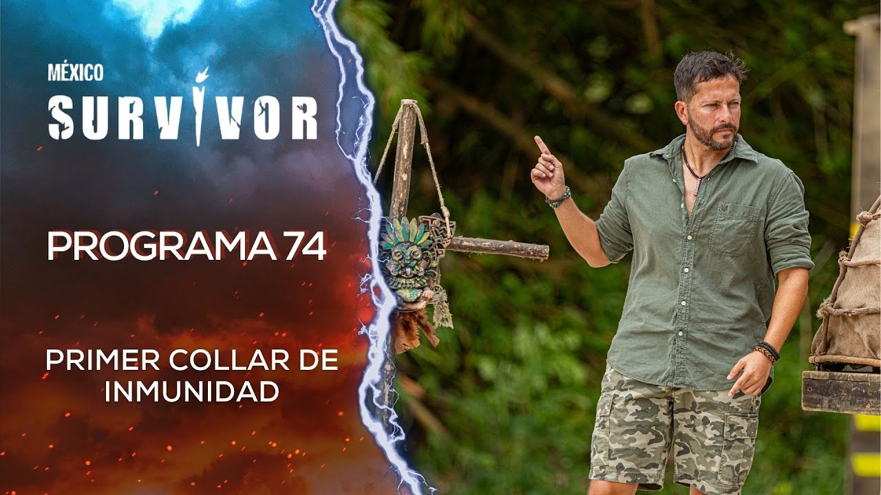 Programa 74 COMPLETO | Survivor México 2025 | 🟡Héroes y Villanos🟢
