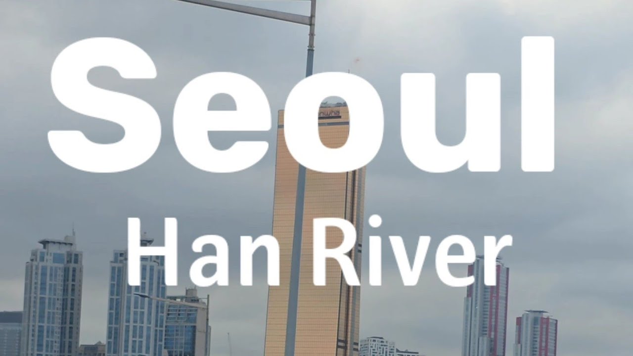 서울 한강-2, Seoul Han River.