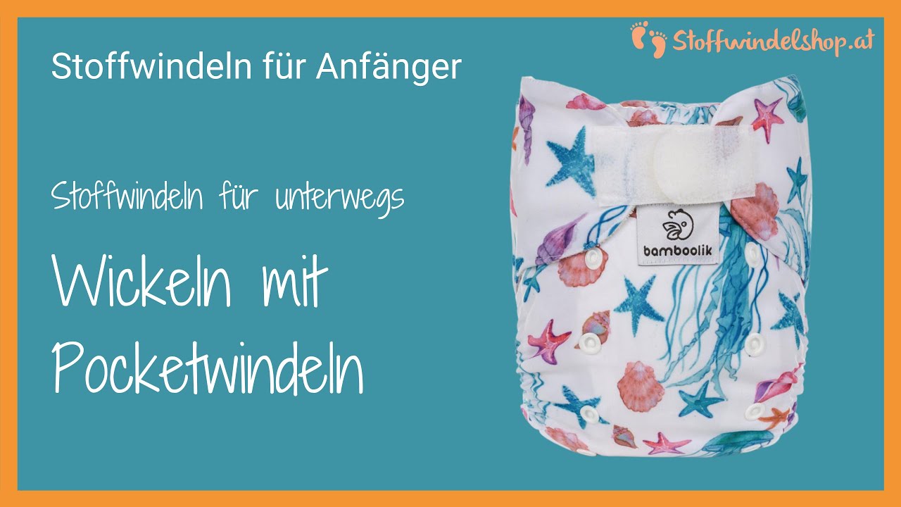 Gleich loswickeln mit der Pocket Windel | Stoffwindeln für Anfänger