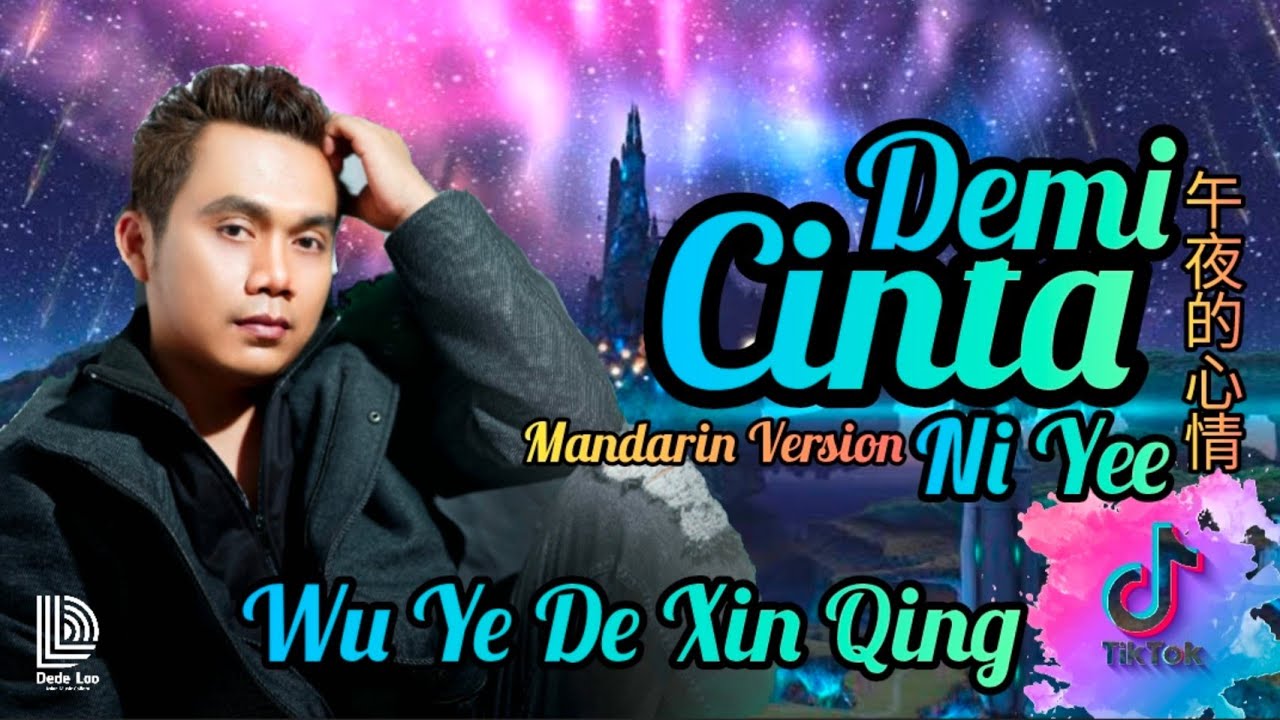 Demi Cinta Ni Yee - 午夜的心情 Dede Loo