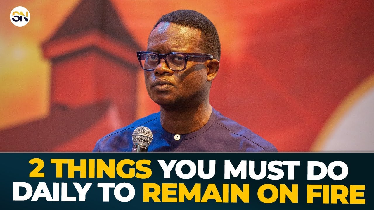 2 THINGS YOU MUST DO DAILY TO REMAIN ON FIRE || APOSTLE AROME OSAYI