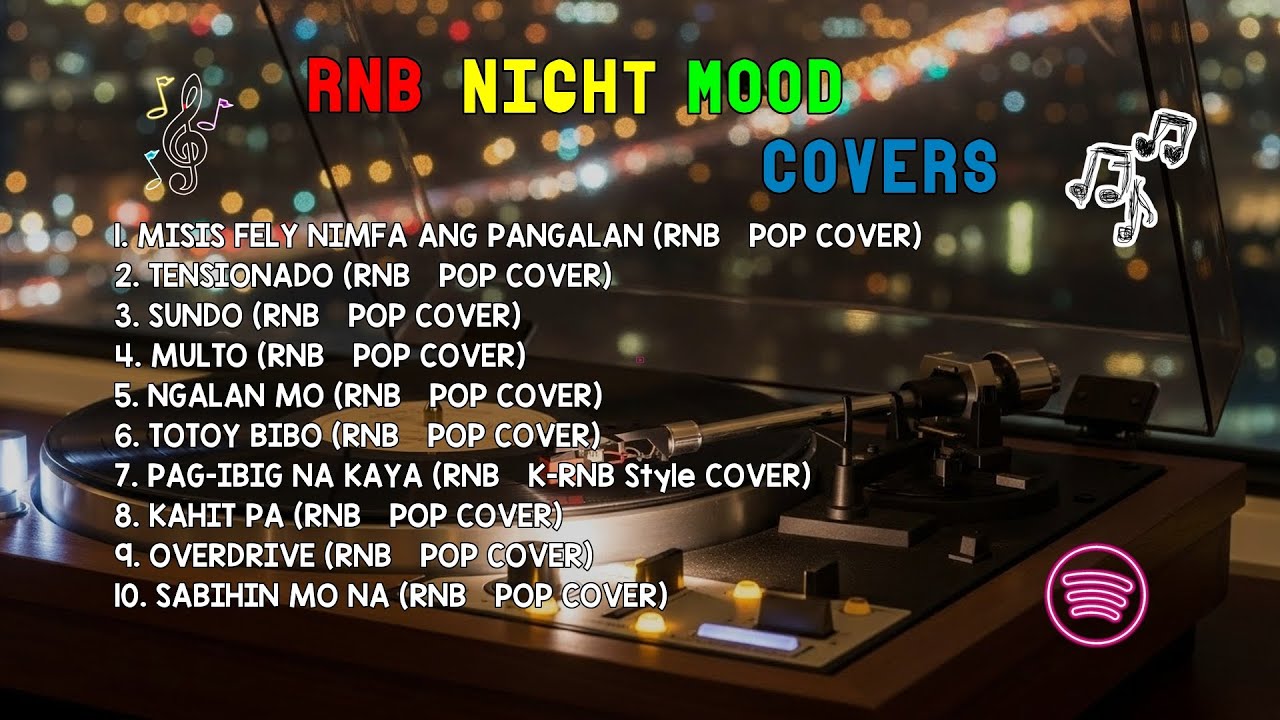 RnB Night Mood Covers | MISIS FELY NIMFA ANG PANGALAN, TENSIONADO & SUNDO