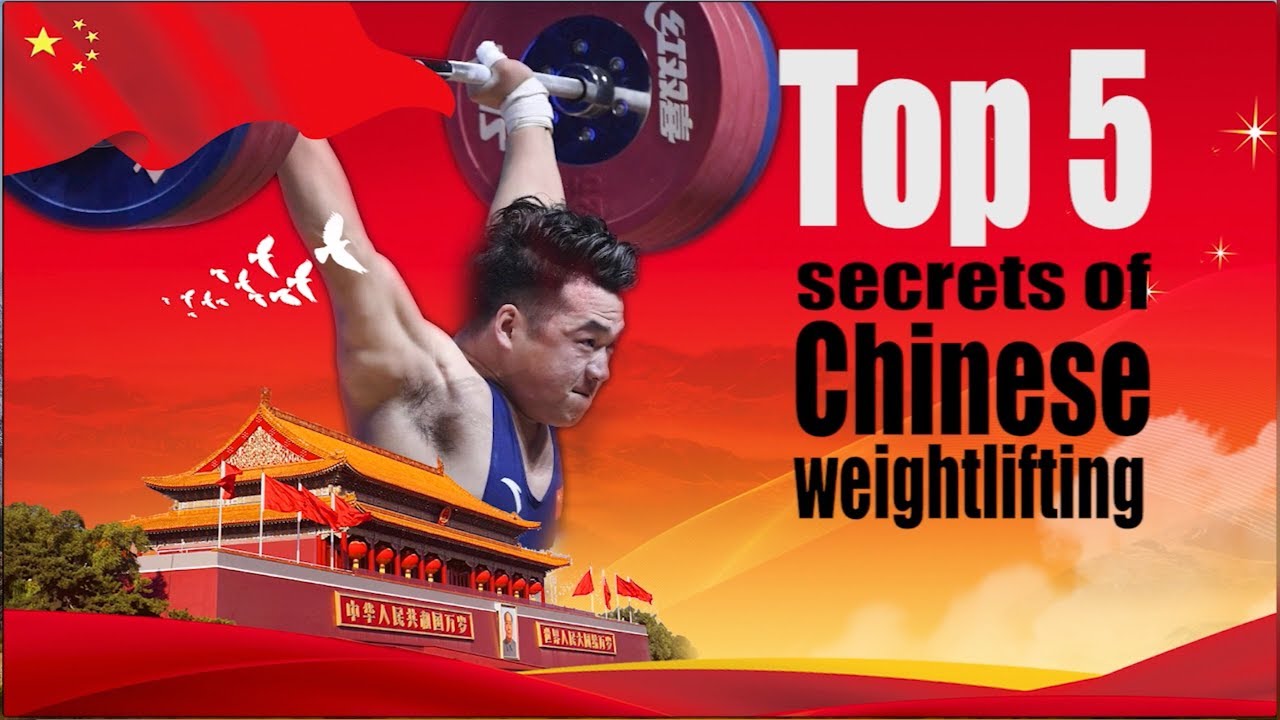 Top 5 secrets of Chinese weightlifting - part 1