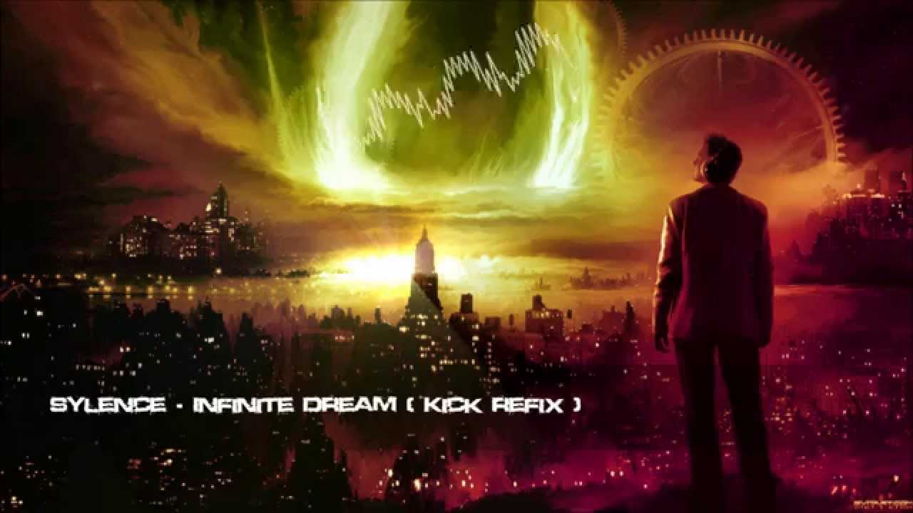 Sylence - Infinite Dream (Kick Refix) [HQ Free]