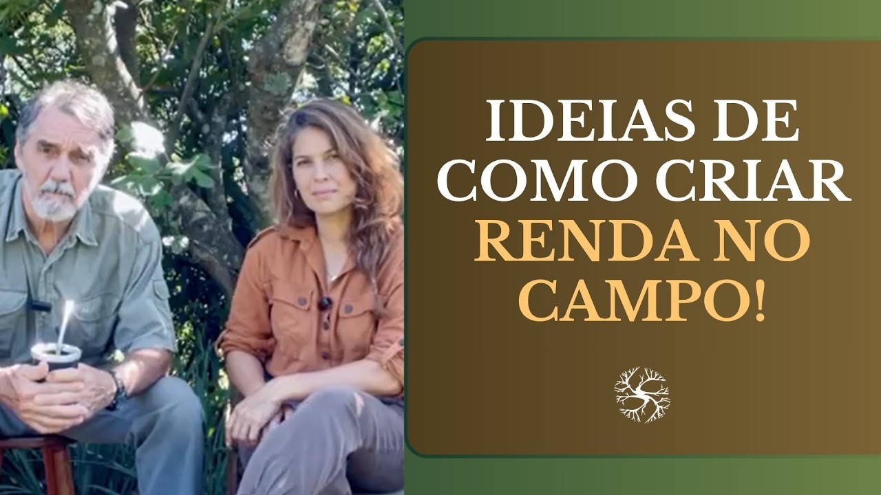 Crie Fontes de Renda no Campo Com o Que Você Já Tem
