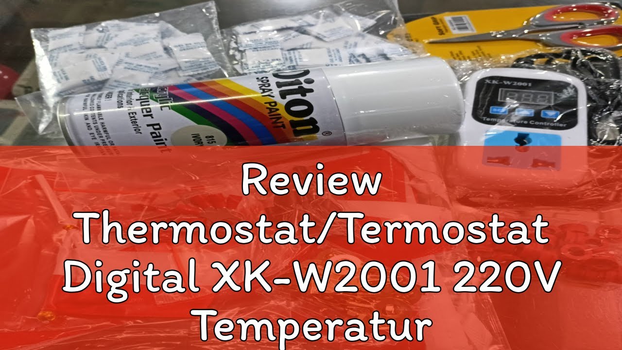 Review Thermostat/Termostat Digital XK-W2001 220V Temperature Controller VKS