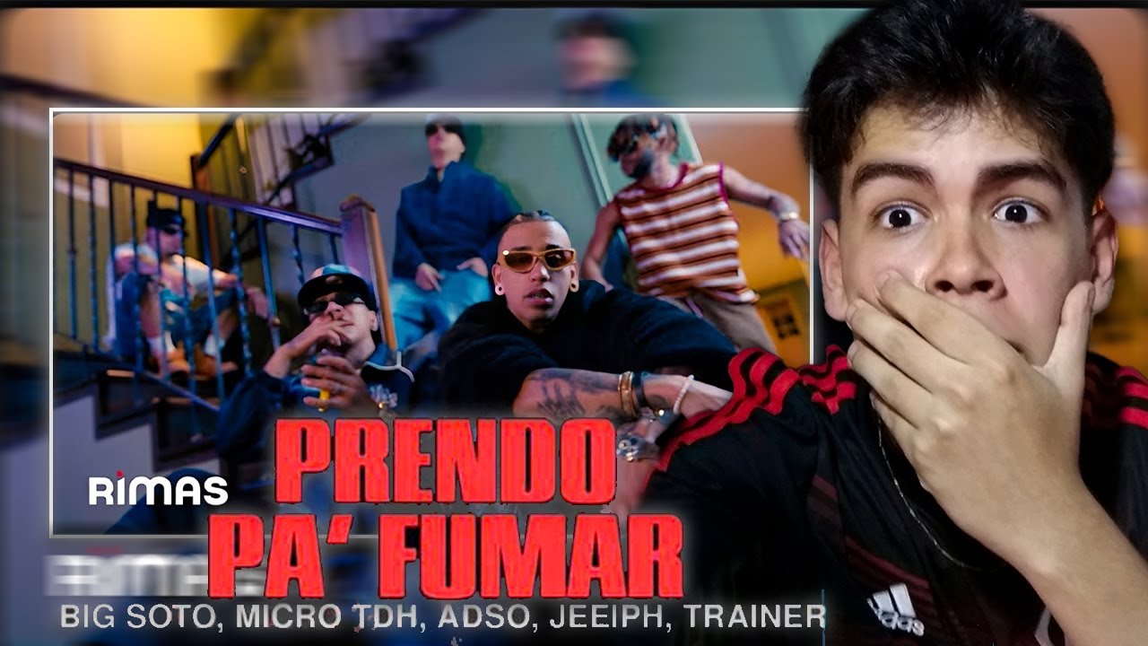 REACCIÓN A - PRENDO PA' FUMAR - Big Soto x Trainer x Micro TDH x Jeeiph x Adso (Video Oficial)