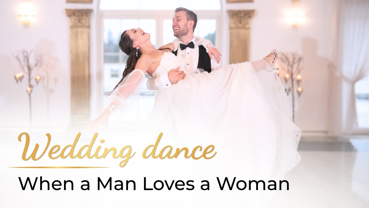 When a Man Loves a Woman - Michael Bolton 💖 Wedding Dance Online | Romantic First Dance Choreography