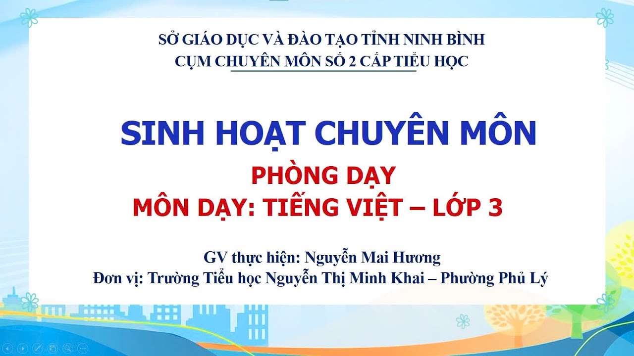 TIẾNG VIỆT - LỚP 3 (CỤM CHUYÊN MÔN SỐ 2 - CẤP TIỂU HỌC TỈNH NINH BÌNH)