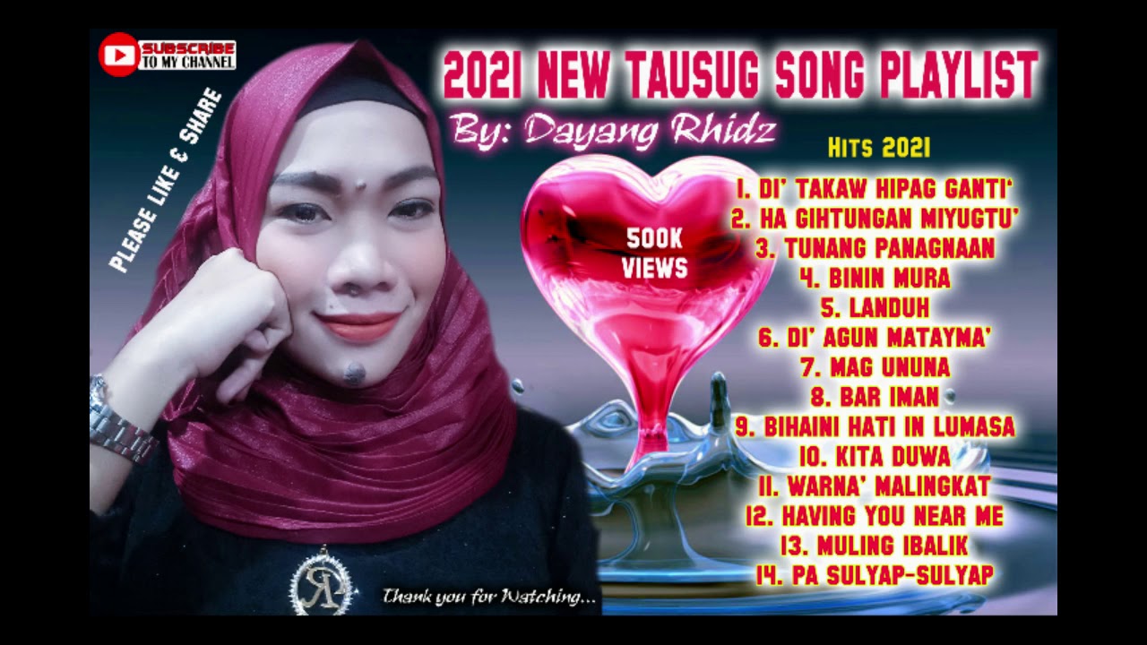New Tausug Song Playlist 2021 - By Dayang Rhidz | Narhid Team |
