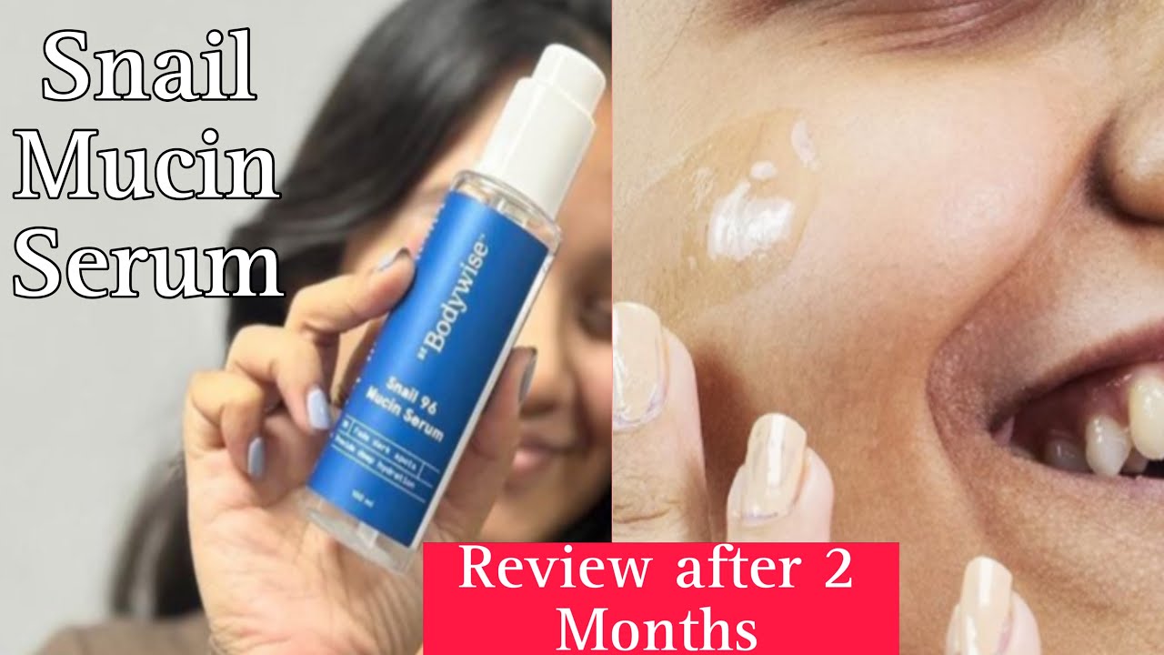 Bodywise Snail Mucin Serum after Using 2 Months | 