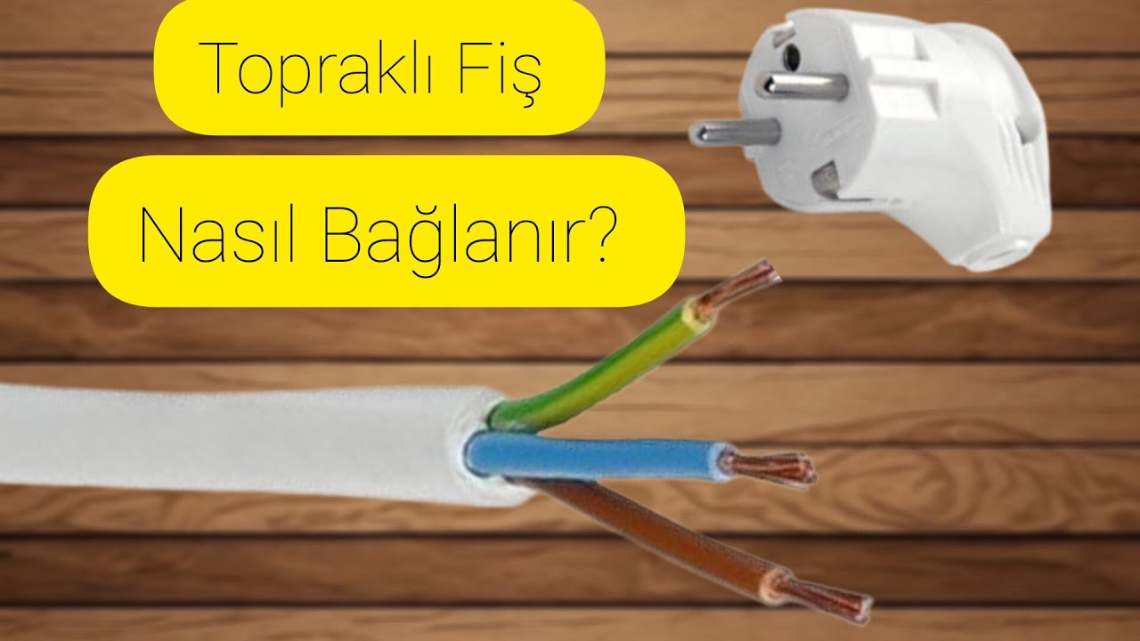 Topraklı Fiş Nasıl BAĞLANIR