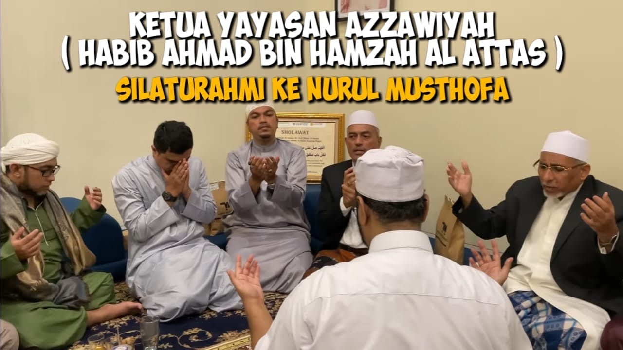 KETUA YAYASAN ZAWIYAH HABIB AHMAD BIN HAMZAH AL ATTAS SILAURAHMI KE NURUL MUSTHOFA