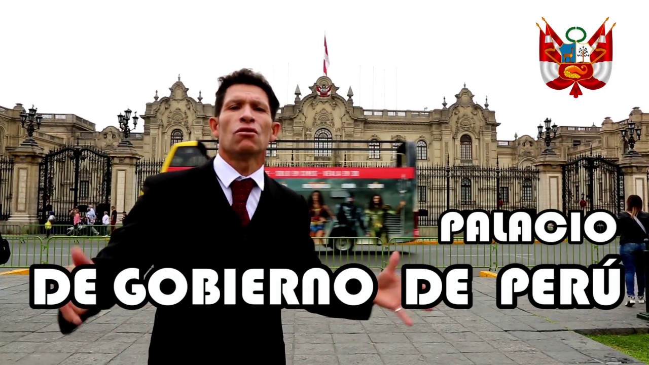 PALACIO  DE GOBIERNO  DEL PER&Uacute;  -QU&Eacute;  CONOCER X  KLEY  ALCOR