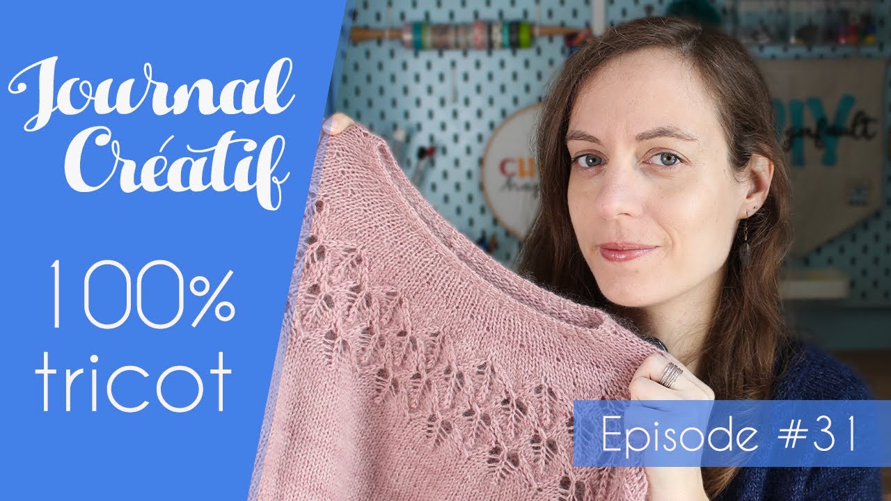 Journal Créatif #31 - Podcast 100% Tricot : Love note, Odile Bunny et des encours - Alice Gerfault