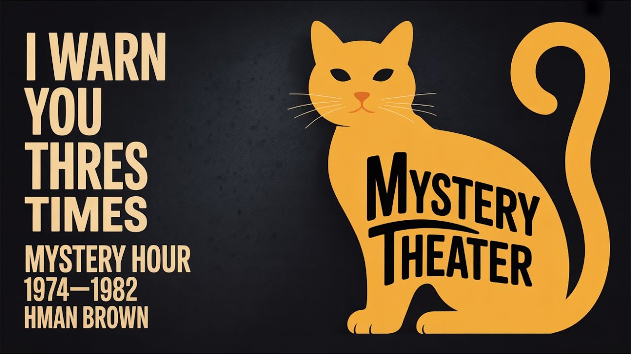 I warn you three times | Mystery Hour 1974-1982 - Hman Brown