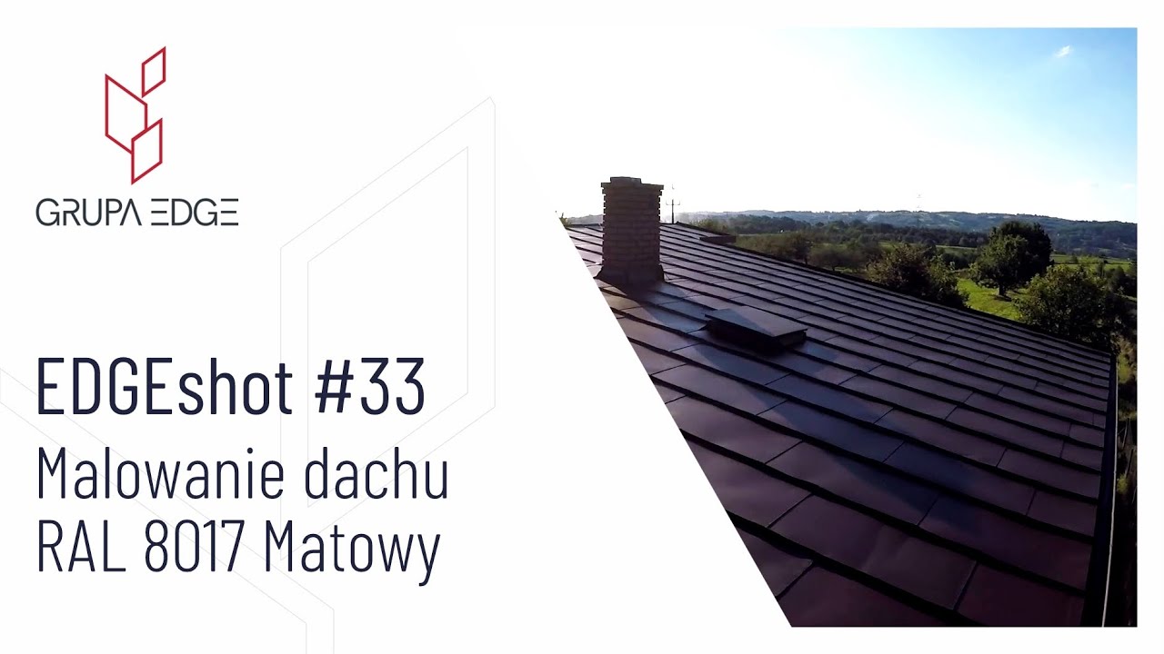 Malowanie dachów Małopolska | RAL 8017 | Grupa Edge | malowanydachu