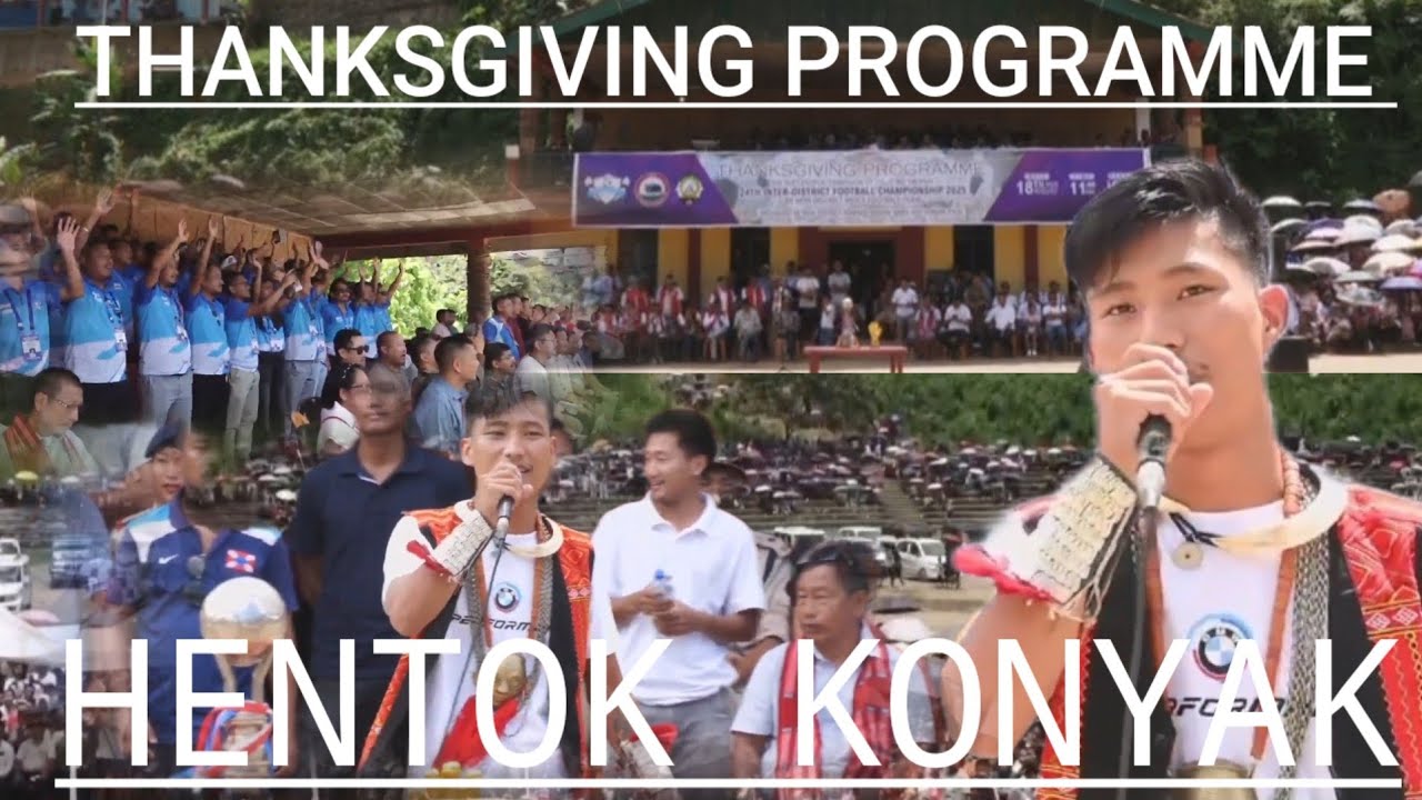 THANKSGIVING  PROGRAMME/ Performance  Hentok Konyak Mon Local Ground #mon