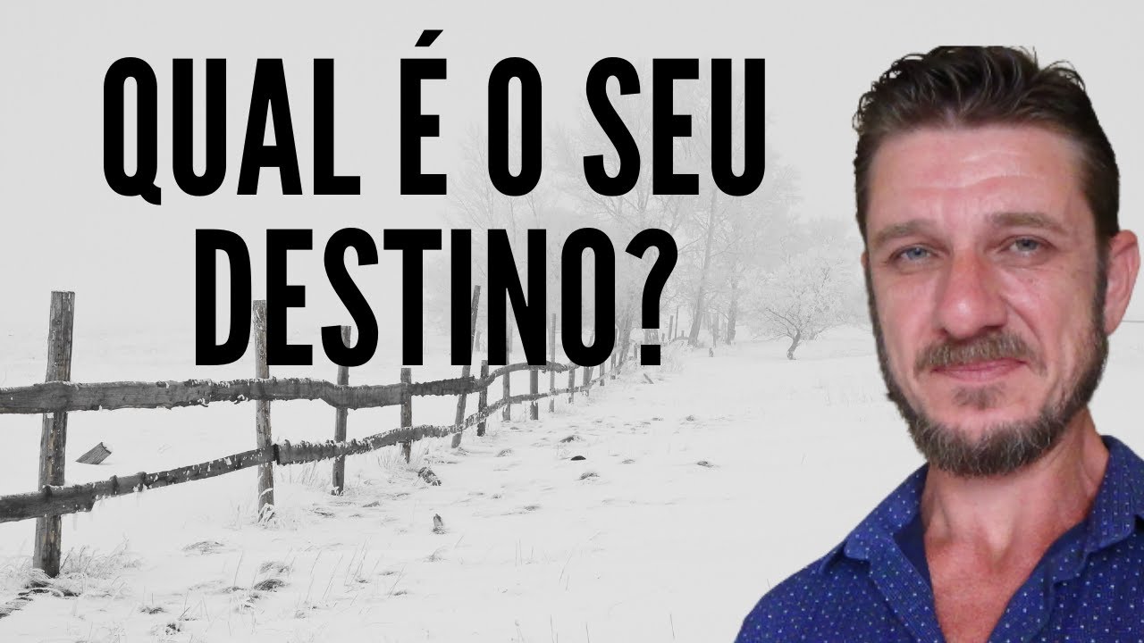Quando nascemos nosso destino já está esboçado