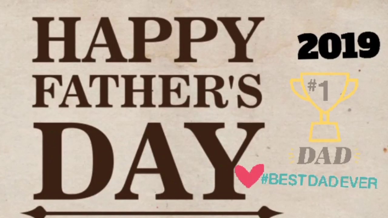 Happy Father's Day 2019 wishes whatsapp status video - Happy Father's Day 2019