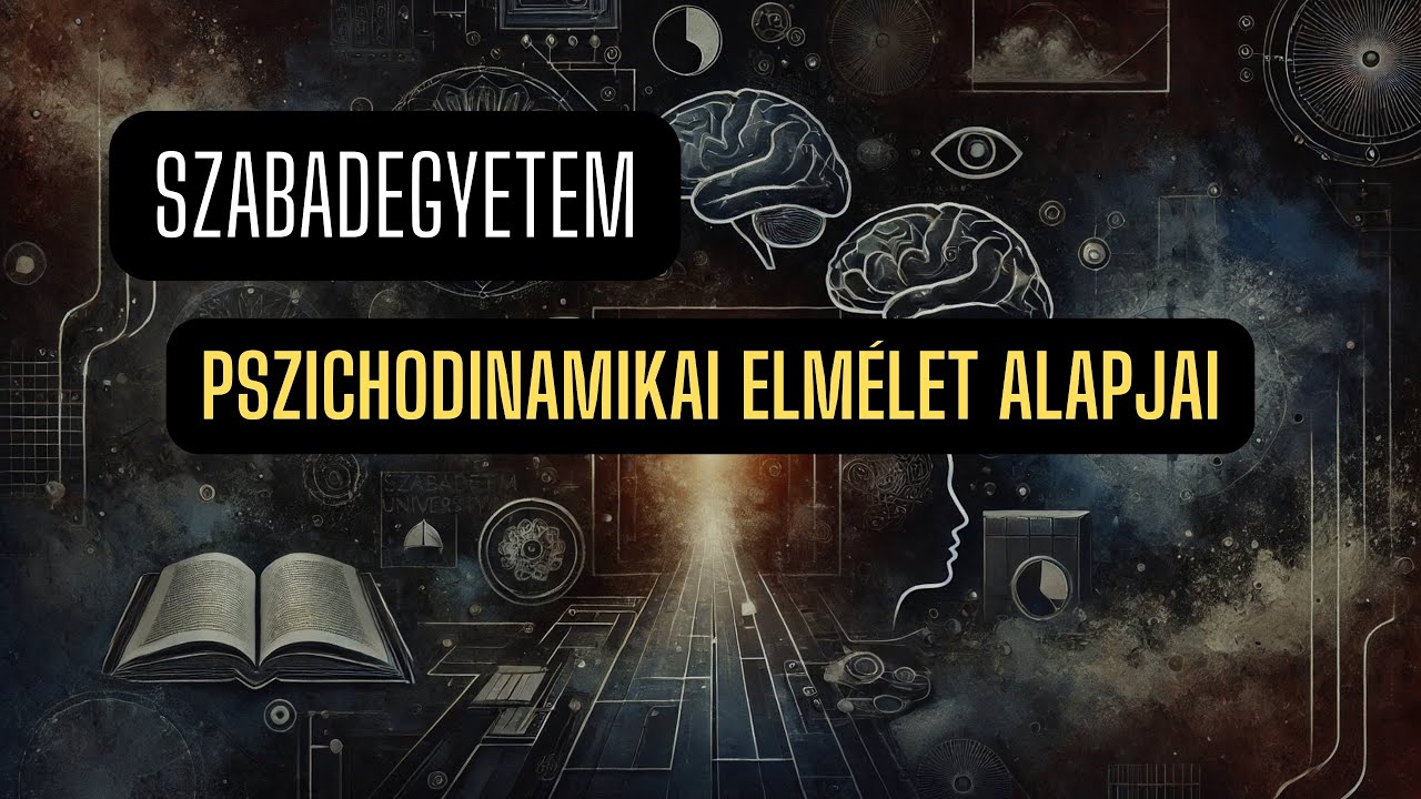 Szabadegyetem: Az elme rétegei: Freud alapjai