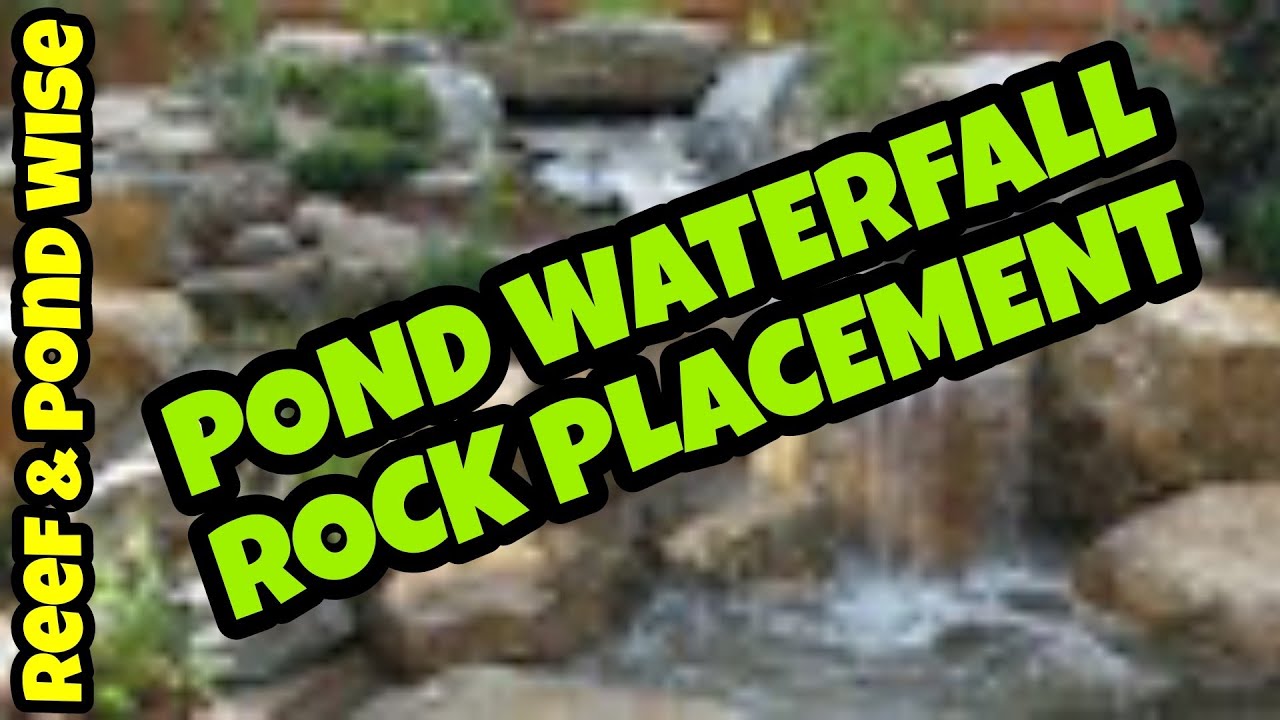 Pond WATERFALL rock PLACEMENT.