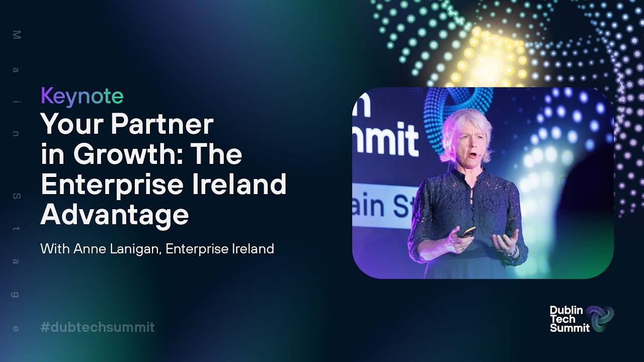 Your Partner in Growth - The Enterprise Ireland Advantage | DTS 2025 Keynote
