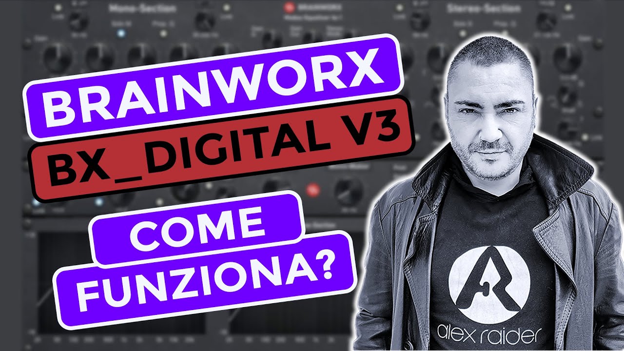 bx_Digital V3 Brainworx: Come Funziona?