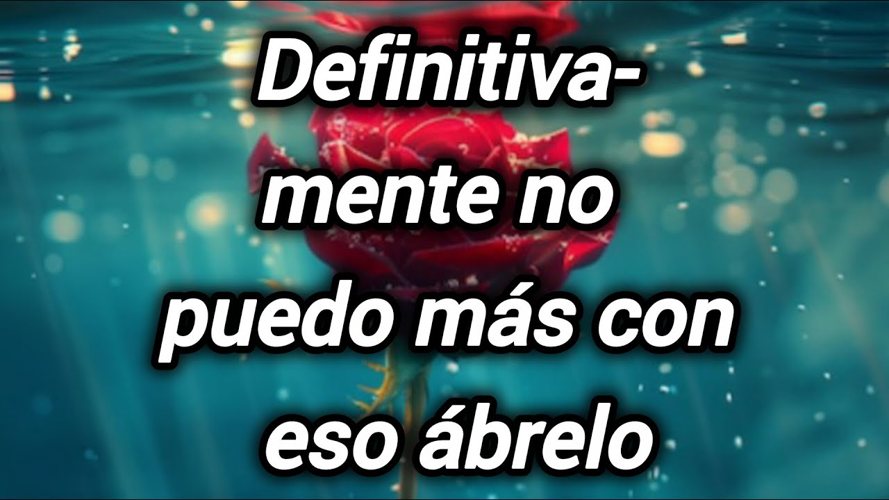 Definitivamente no puedo más con eso ábrelo