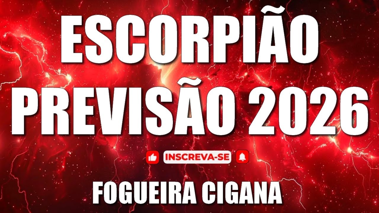 🔥 FOGUEIRA CIGANA 🔥 🎀ESCORPIÃO PREVISÃO 2026🎀