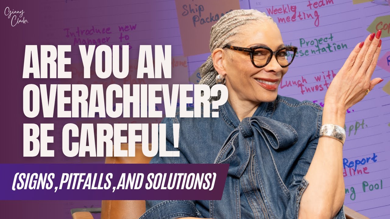 Are You an Overachiever? Be Careful! (Signs, Pitfalls, and Solutions)