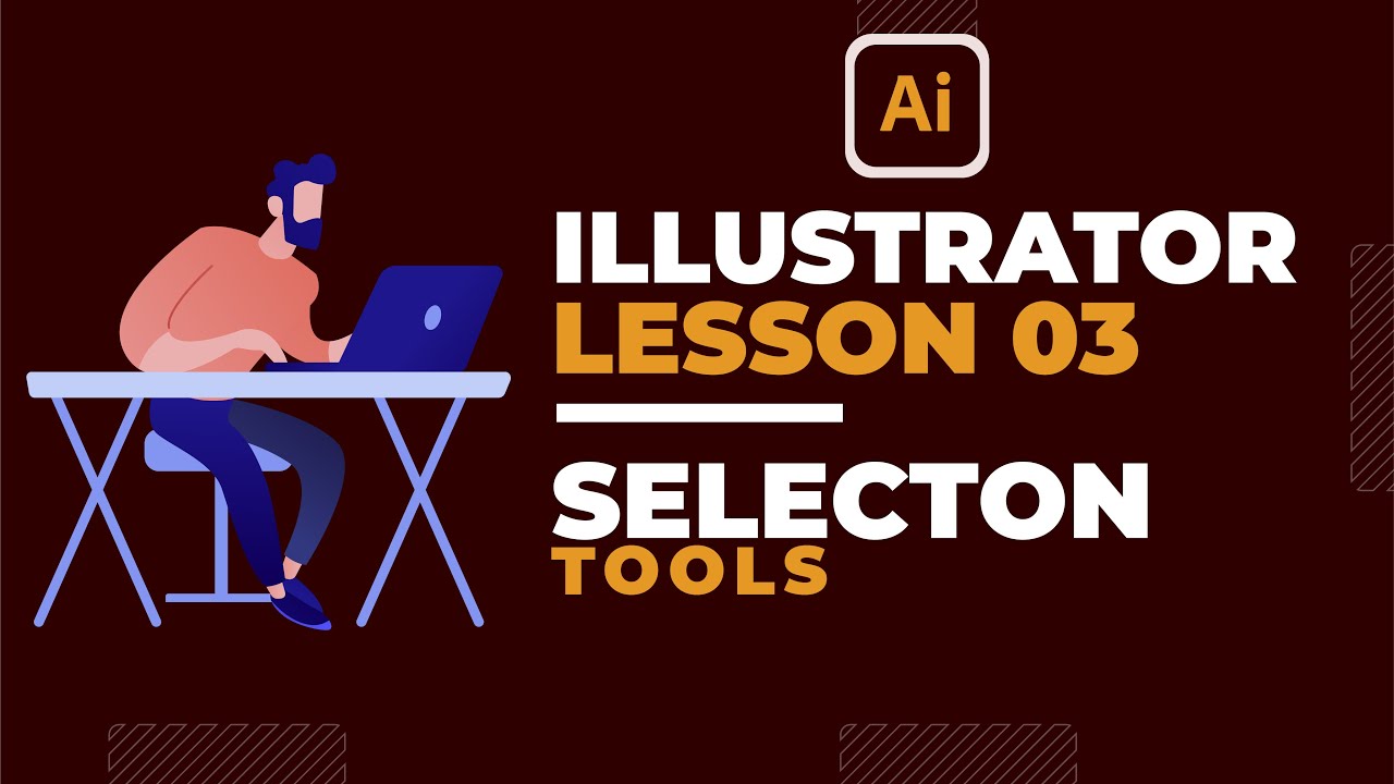 Lesson 03: Selection Tools Illustrator | Baro sida loo isticmaalo Selection Tool illustrator