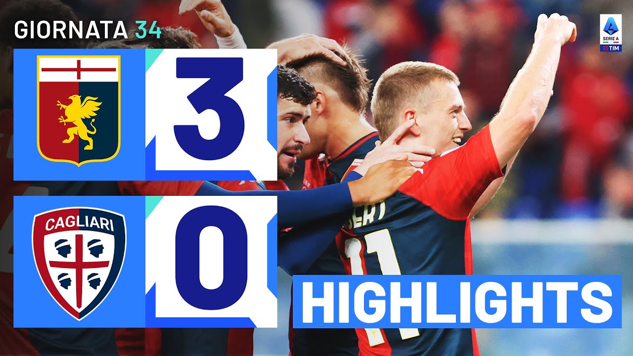 GENOA-CAGLIARI 3-0 | HIGHLIGHTS | 34ª GIORNATA | SERIE A TIM 2023/24