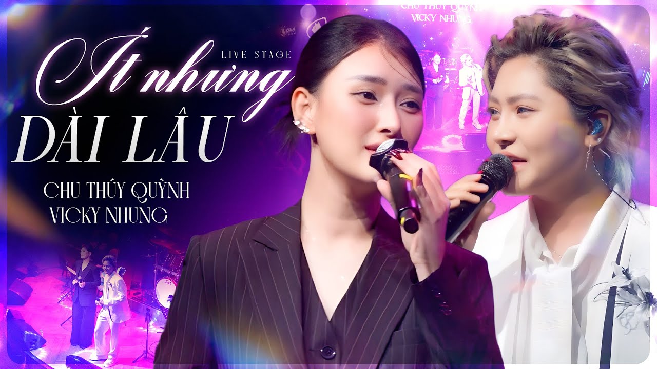 Ít Nhưng Dài Lâu - Chu Thúy Quỳnh & Vicky Nhung |Cặp Đôi Giọng Hát Gây Nghiện Kết Hợp Hay Tuyệt Đỉnh