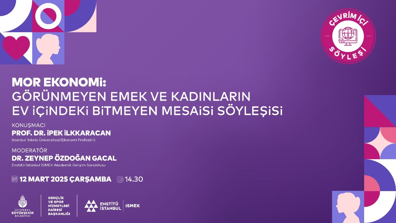 Çevrim İçi Söyleşi - Mor Ekonomi: Görünmeyen Emek ve Kadınların Ev İçinde Bitmeyen Mesaisi