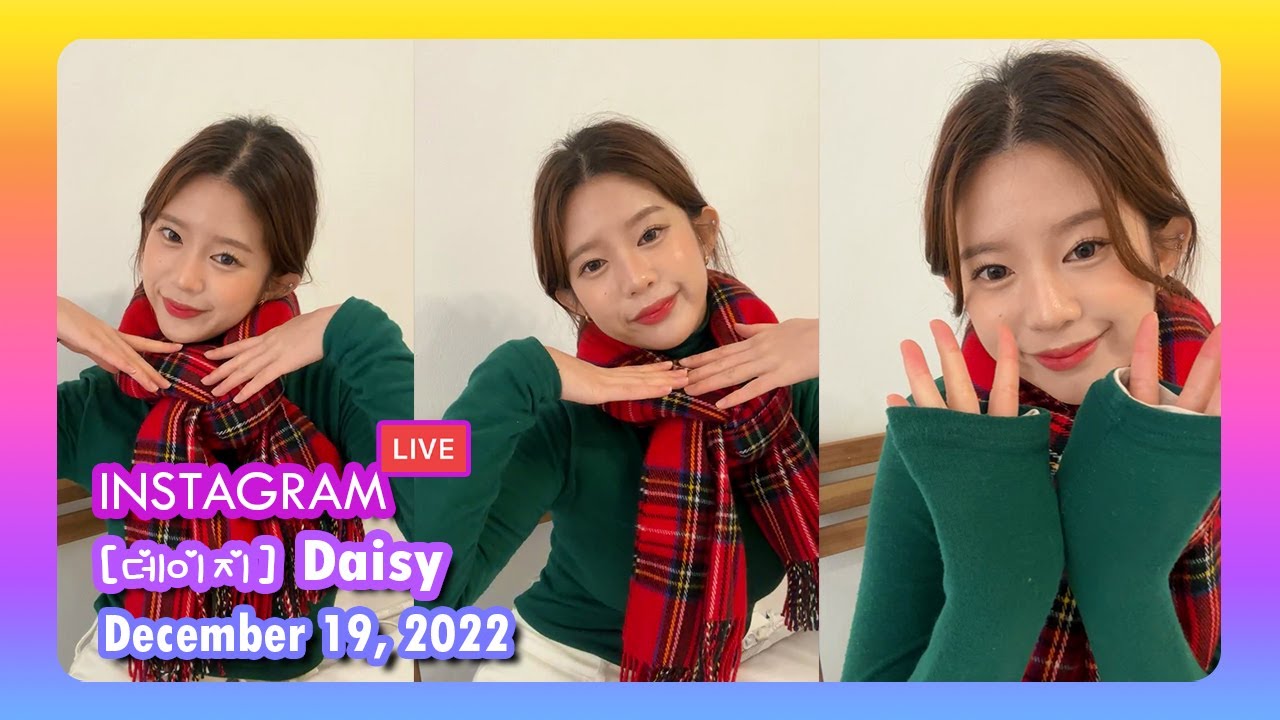 [ #데이지 ] Daisy Instagram Live - 20221219