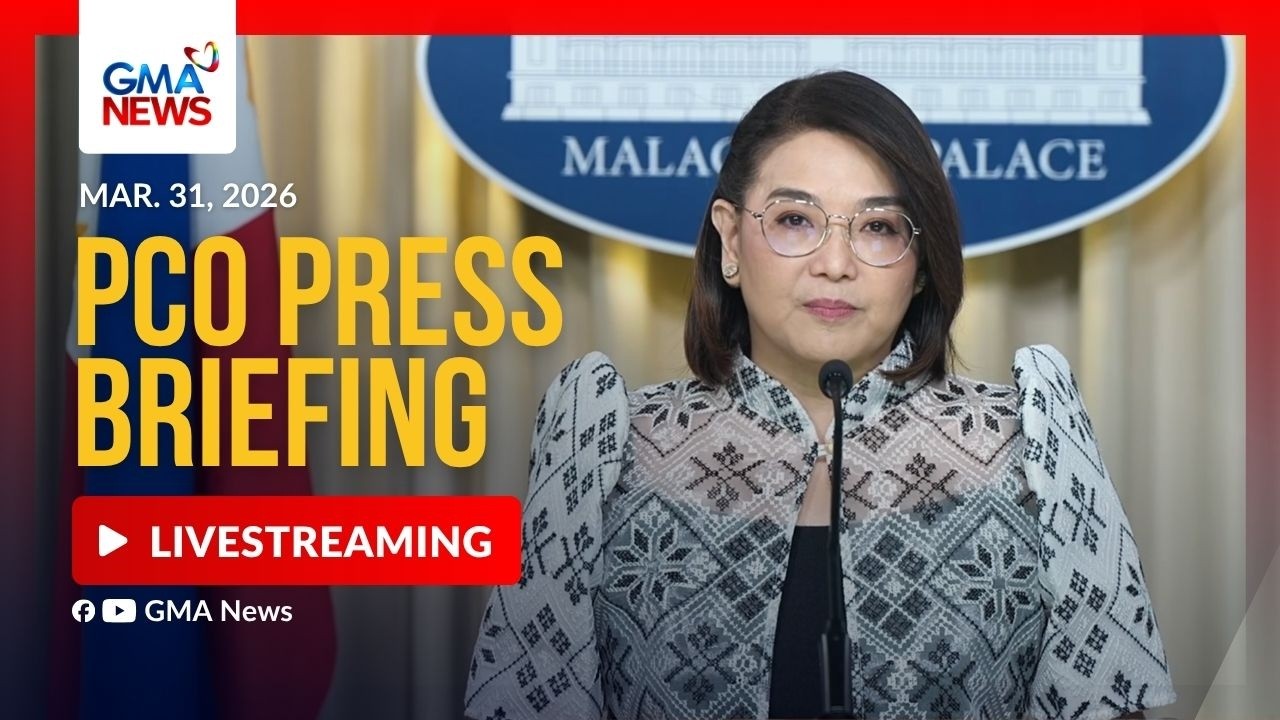 LIVE - PCO press briefing (March 31, 2026) - Replay | GMA Integrated News