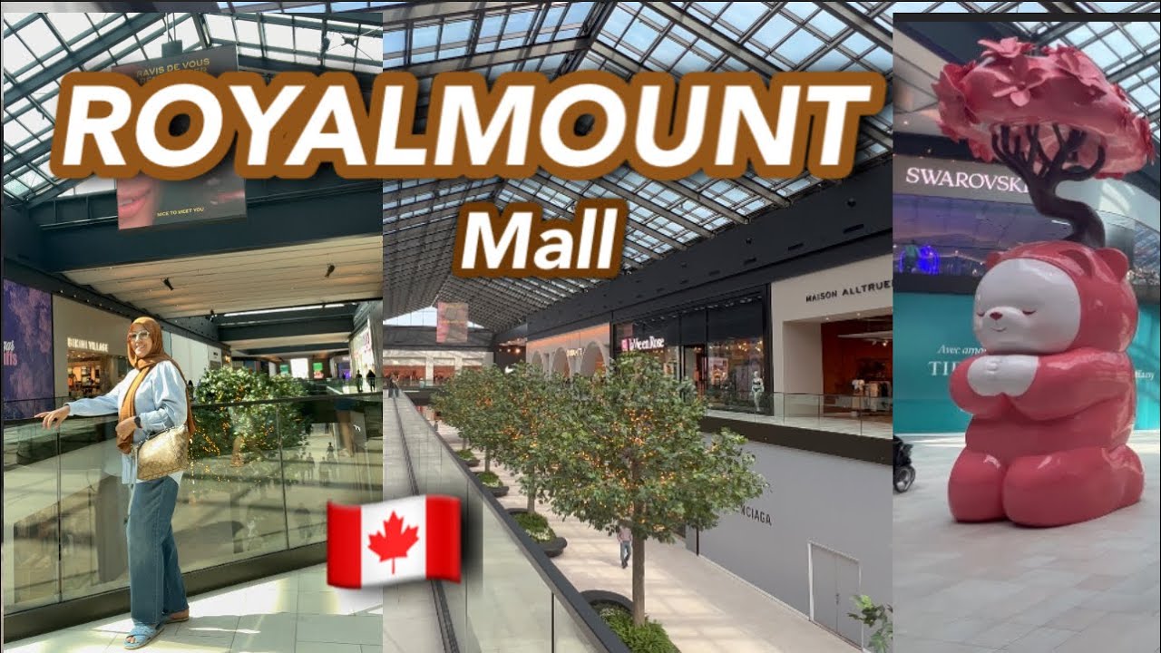 Royalmount, Montreal’s luxury mall😍🇨🇦/ثاني أكبر مركز تجاري بكندا🇨🇦
