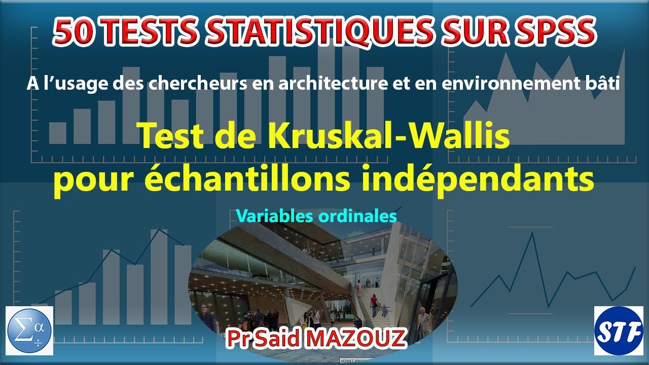 Le test de Kruskal-Wallis pour échantillons indépendants -variables ordinales-