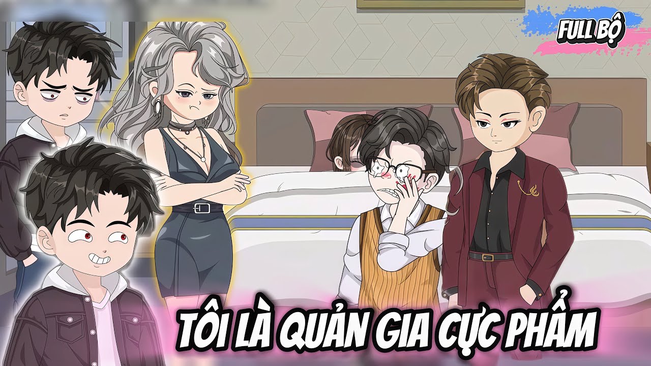 Tôi Là Quản Gia Cực Phẩm - Full Bộ