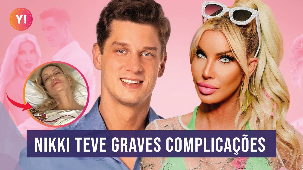 NIKKI, EX DE JUSTIN, ESTAVA ENTRE A VIDA E A MORT*% APÓS NOVA CIRURGIA PLÁSTICA | 90 DIAS PARA CASAR
