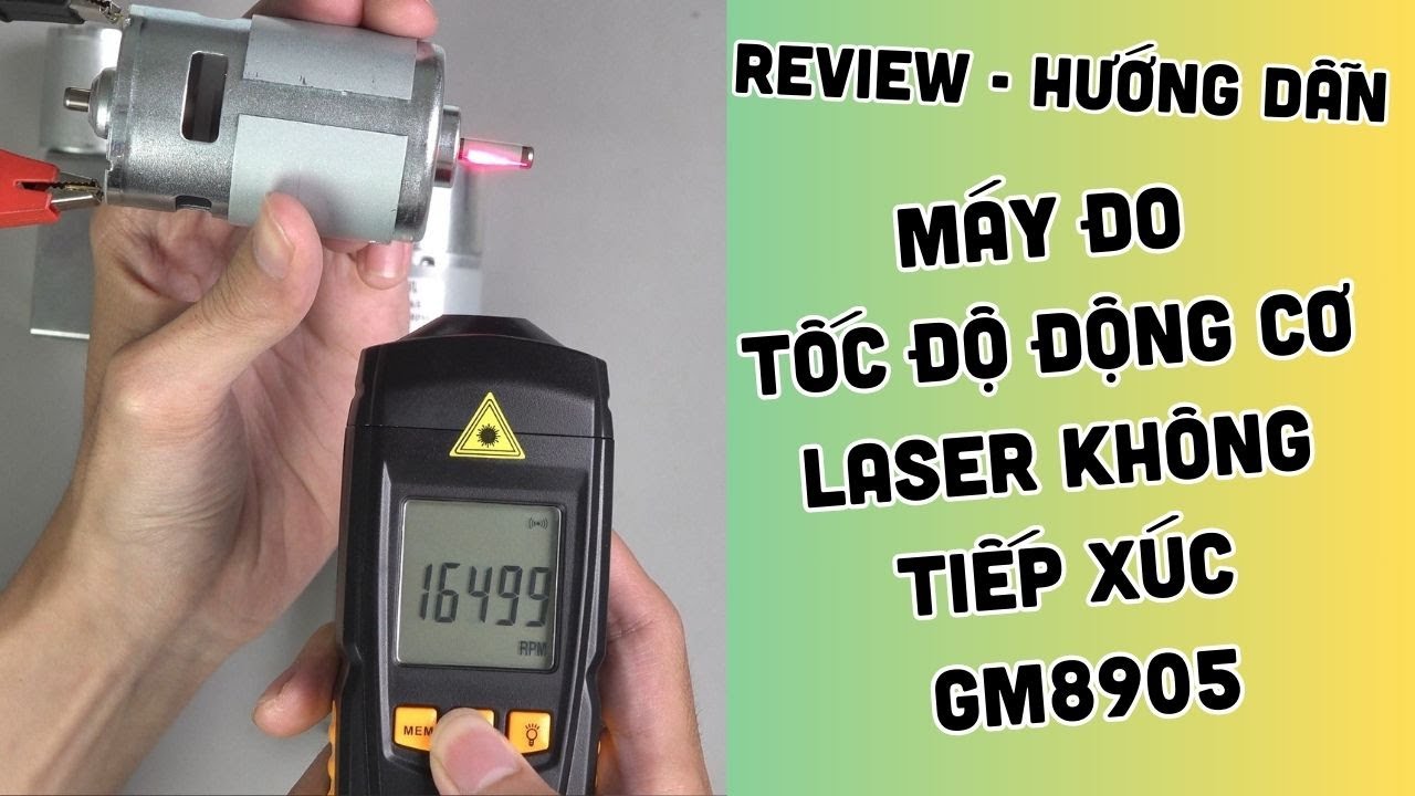 Review + Hướng dẫn sử dụng máy đo tốc độ động cơ Laser không tiếp xúc GM8905