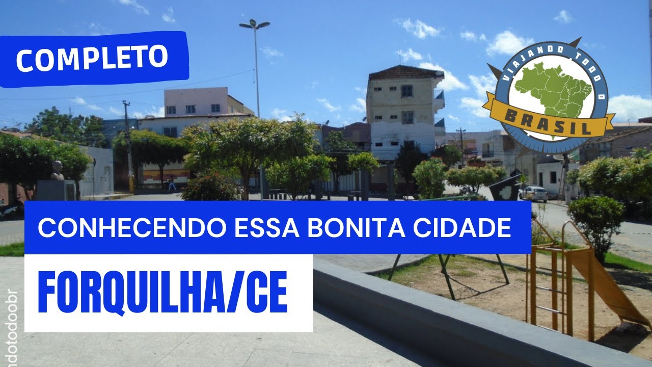 Forquilha/CE - Especial - Viajando Todo o Brasil