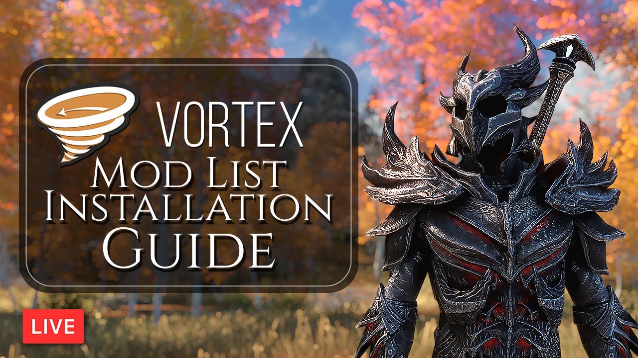 [Updated 2020] Complete High End Skyrim SE Mod List Installation with Vortex (Live)