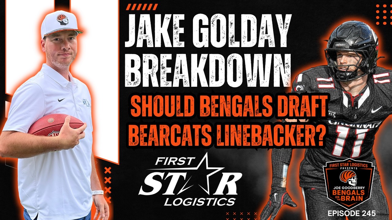 Should the Cincinnati Bengals Draft UC LB Jake Golday? Bengals On The Brain Episode 245