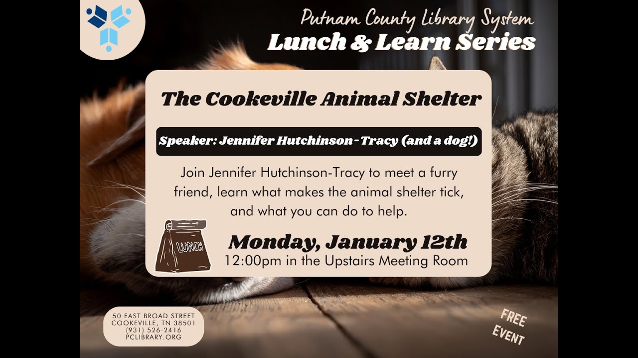 Lunch & Learn: Cookeville/Putnam County Animal Shelter with Jennifer Hutchinson-Tracy (and a dog)! 