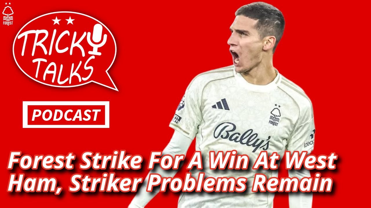 Forest Strike For A Win At West Ham, But Striker Problems Remain