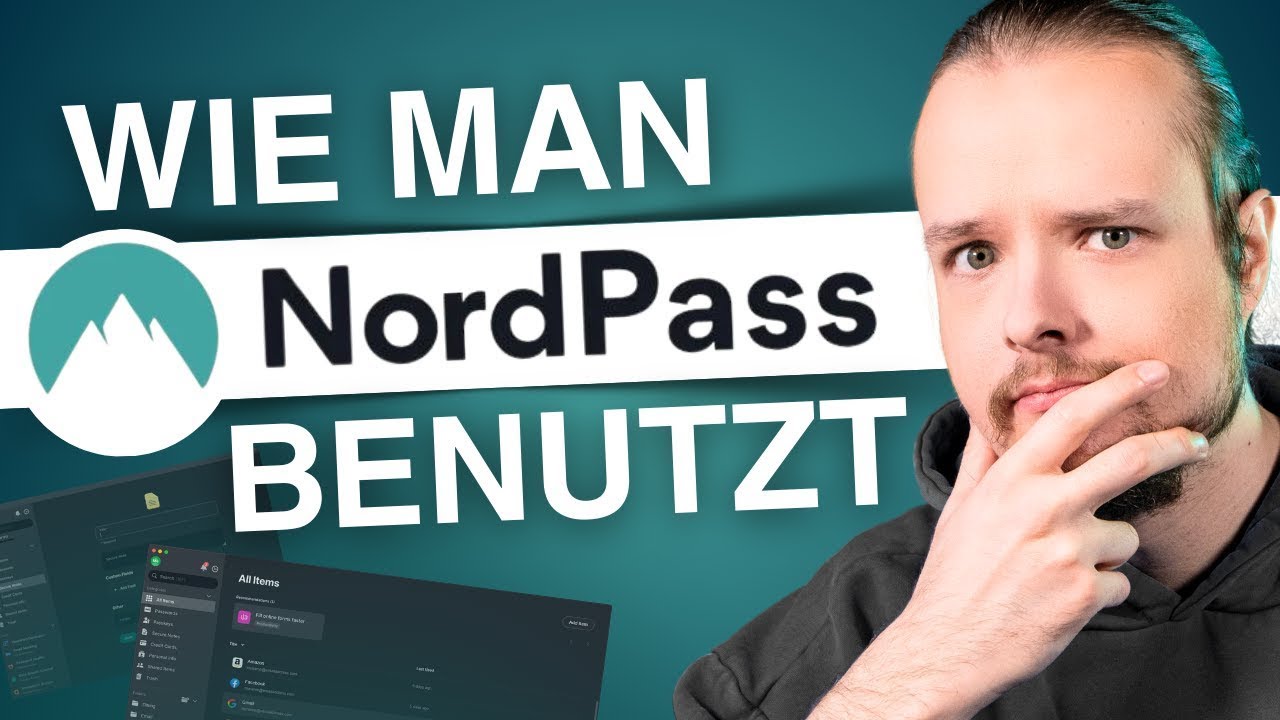 Wie benutze ich NordPass ? | NordPass-Einsteiger-Tutorial 2024