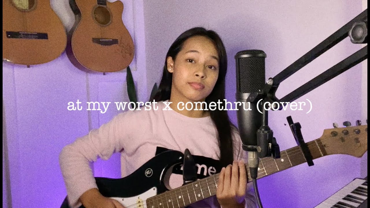 at my worst x comethru (cover by Gwyneth)